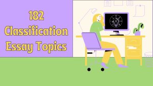 classification essay topics