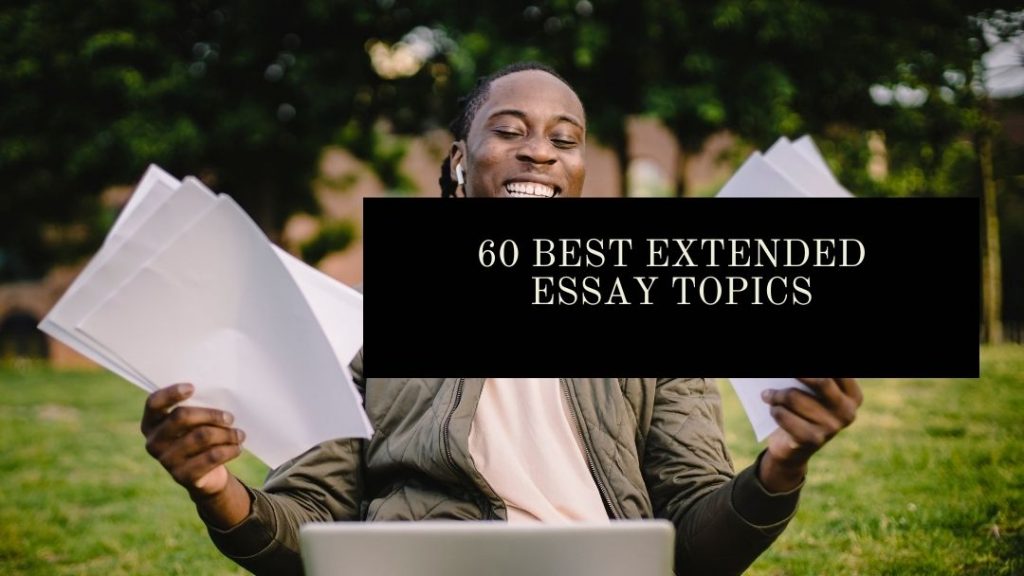 good extended essay topics