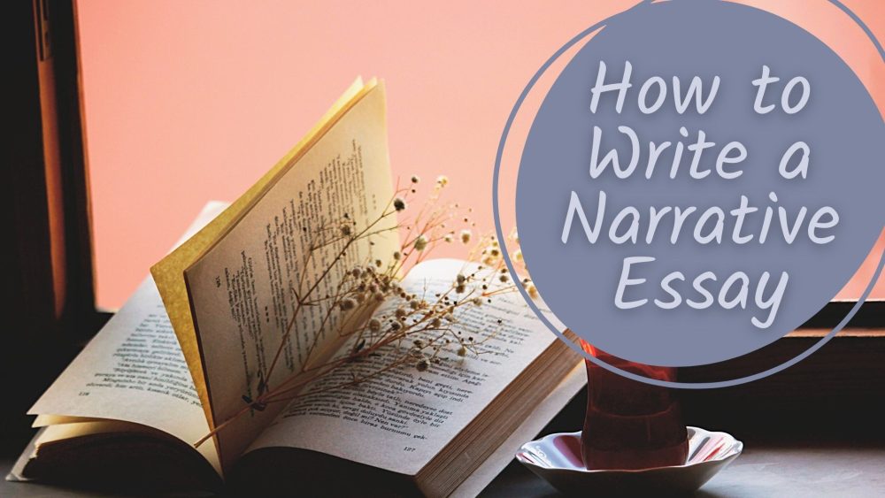 how to write a narrative essay